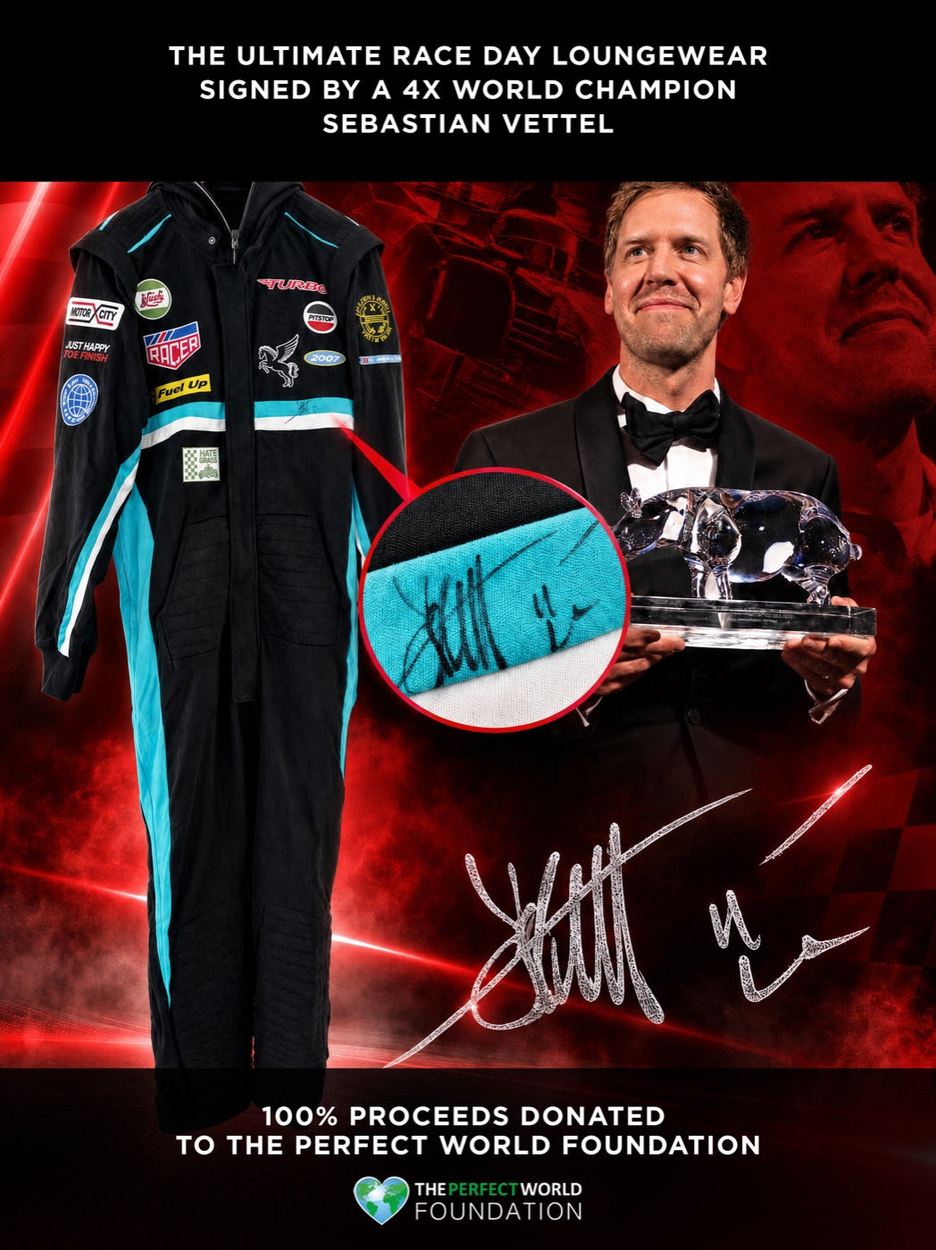 1 of 1 Onepiece Race Suit signed by Sebastian Vettel — 100% of proceeds to The Perfect World Foundation